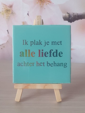 Ik plak je met alle liefde achter het behang groen