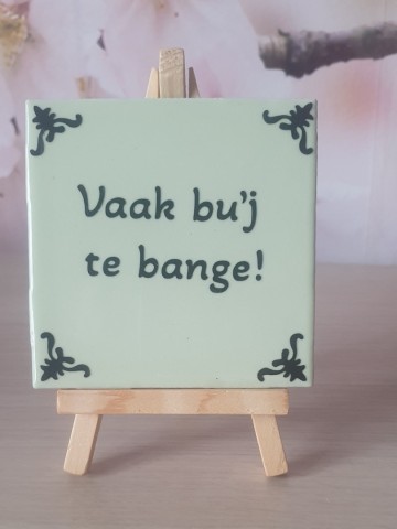 Vaak buj te bang groen